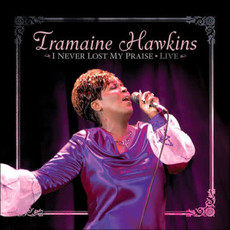 HAWKINS,TRAMAINE / I NEVER LOST MY PRAISE (CD)