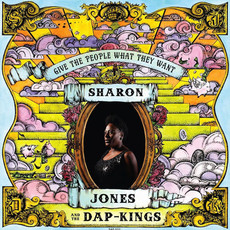 Jones, Sharon & The Dap/Kings / Give The People What They Want