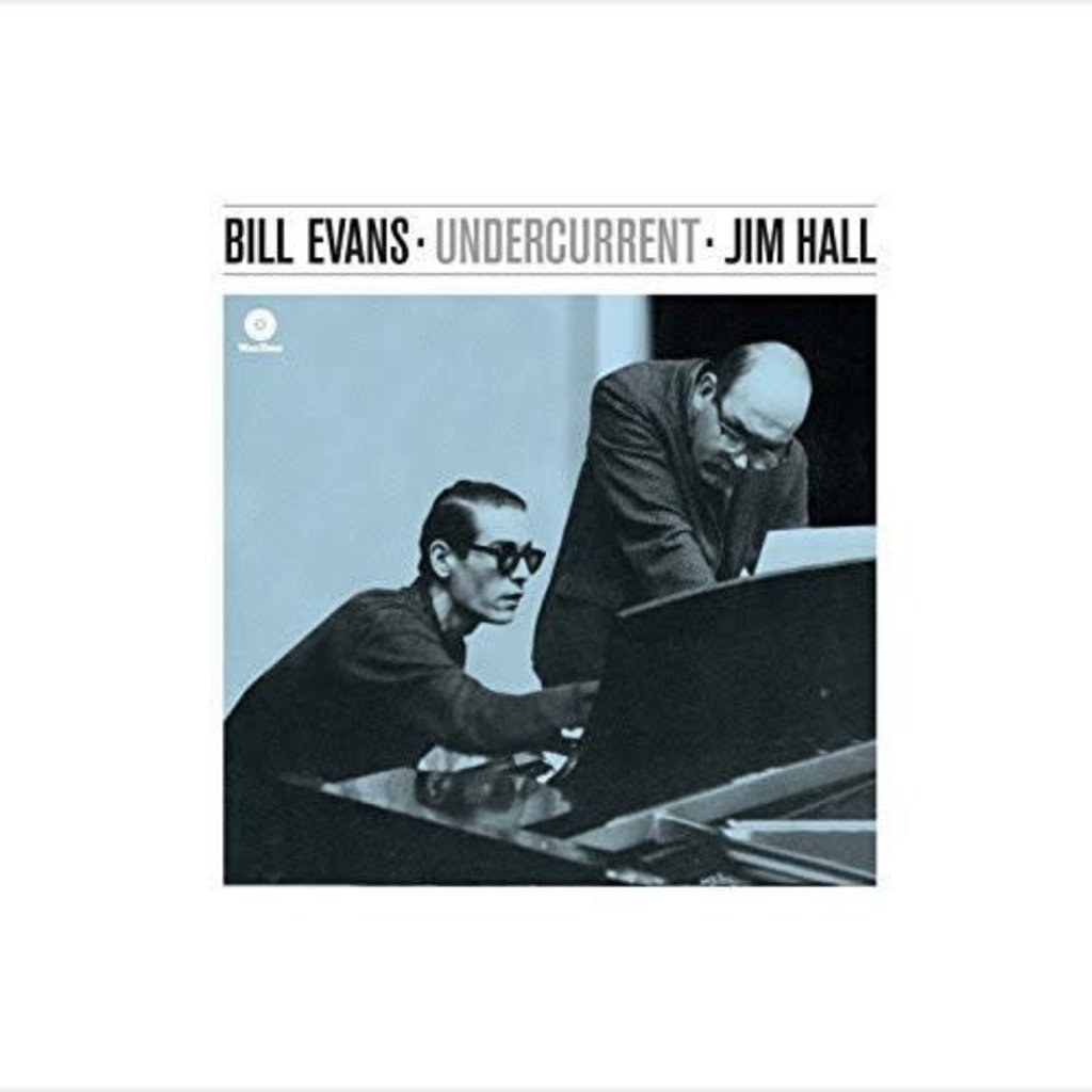 EVANS,BILL / HALL,JIM / UNDERCURRENT