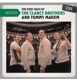 CLANCY BROTHERS / MAKEM,TOMMY / SETLIST: THE VERY BEST OF THE CLANCY BROTHERS LIVE (CD)