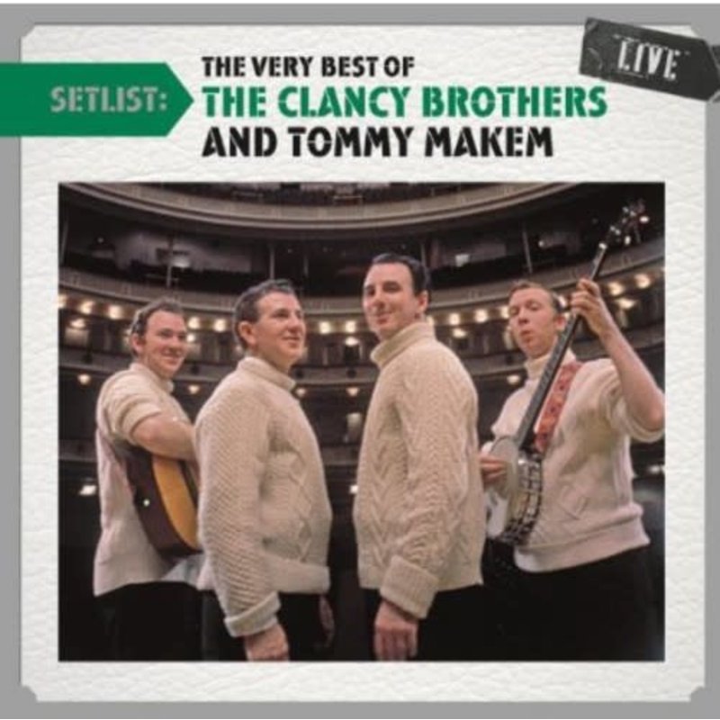 CLANCY BROTHERS / MAKEM,TOMMY / SETLIST: THE VERY BEST OF THE CLANCY BROTHERS LIVE (CD)