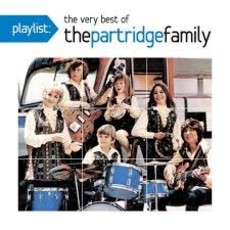 PARTRIDGE FAMILY / PLAYLIST: THE VERY BEST OF THE PARTRIDGE FAMILY (CD)