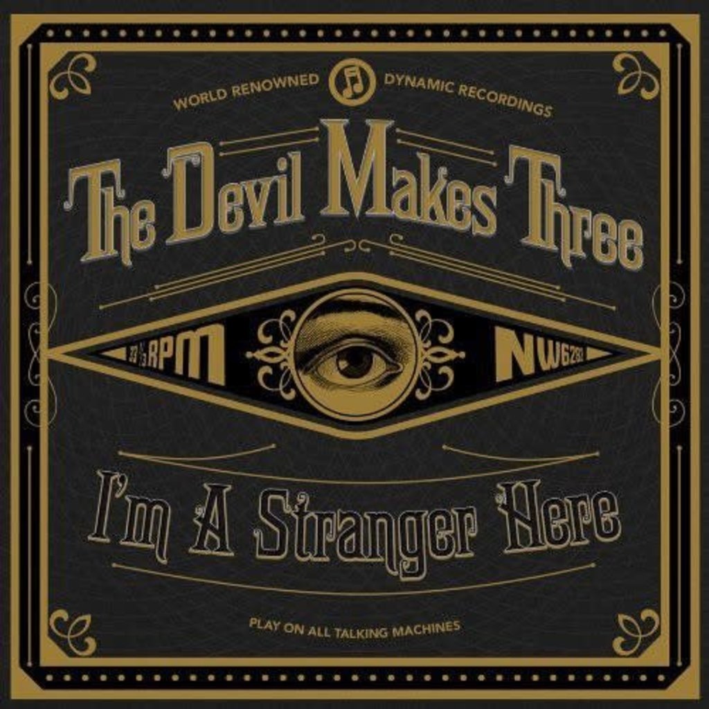 DEVIL MAKES THREE / I'M A STRANGER HERE (CD)