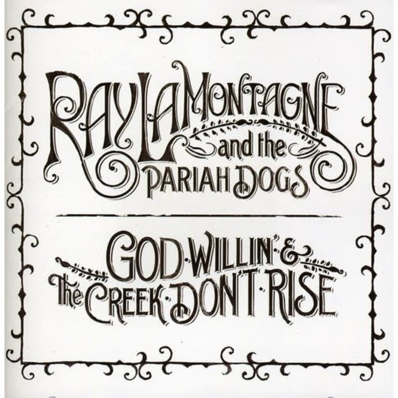 LAMONTAGNE,RAY / GOD WILLIN & CREEK DON'T RISE (CD)