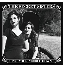 SECRET SISTERS / PUT YOUR NEEDLE DOWN (CD)