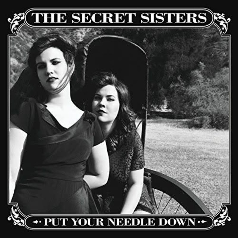 SECRET SISTERS / PUT YOUR NEEDLE DOWN (CD)