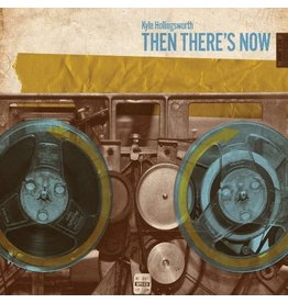 HOLLINGSWORTH,KYLE / THEN THERE'S NOW (CD)