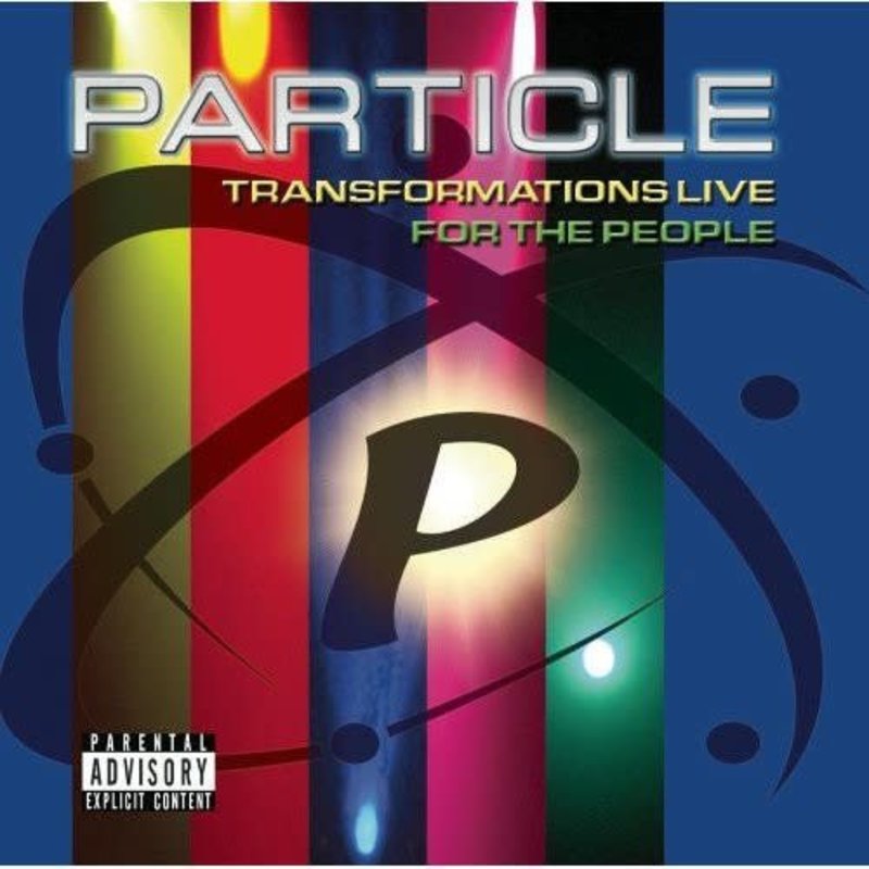 PARTICLE / TRANSFORMATION LIVE: FOR THE PEOPLE (CD)