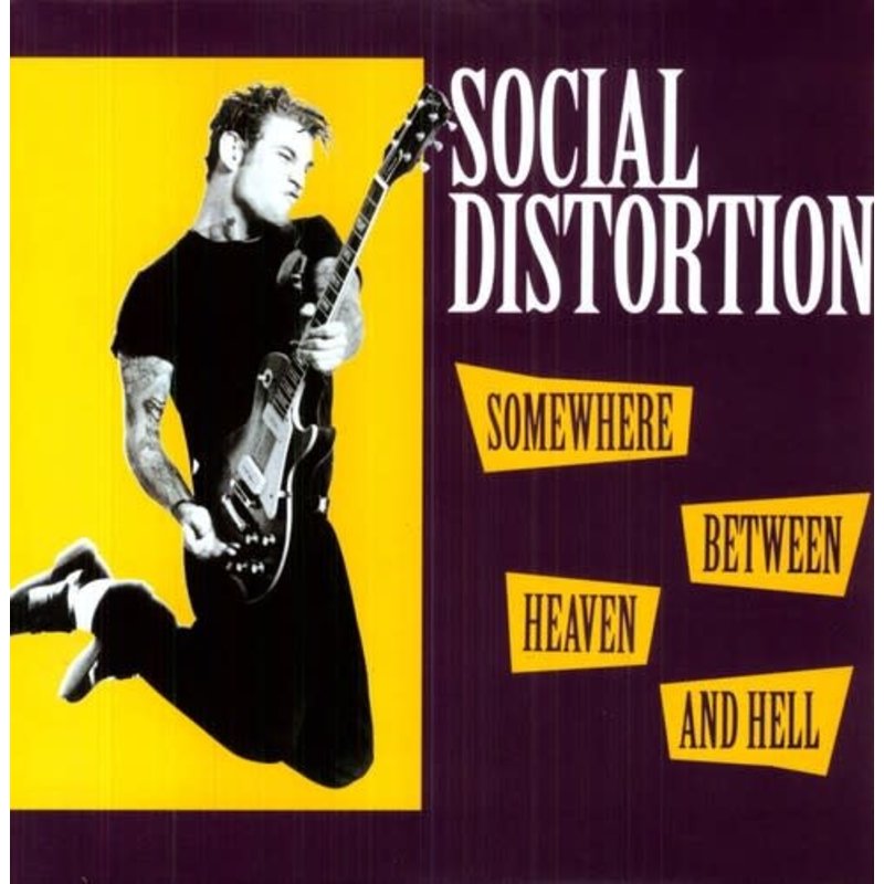 SOCIAL DISTORTION / SOMEWHERE BETWEEN HEAVEN AND HELL