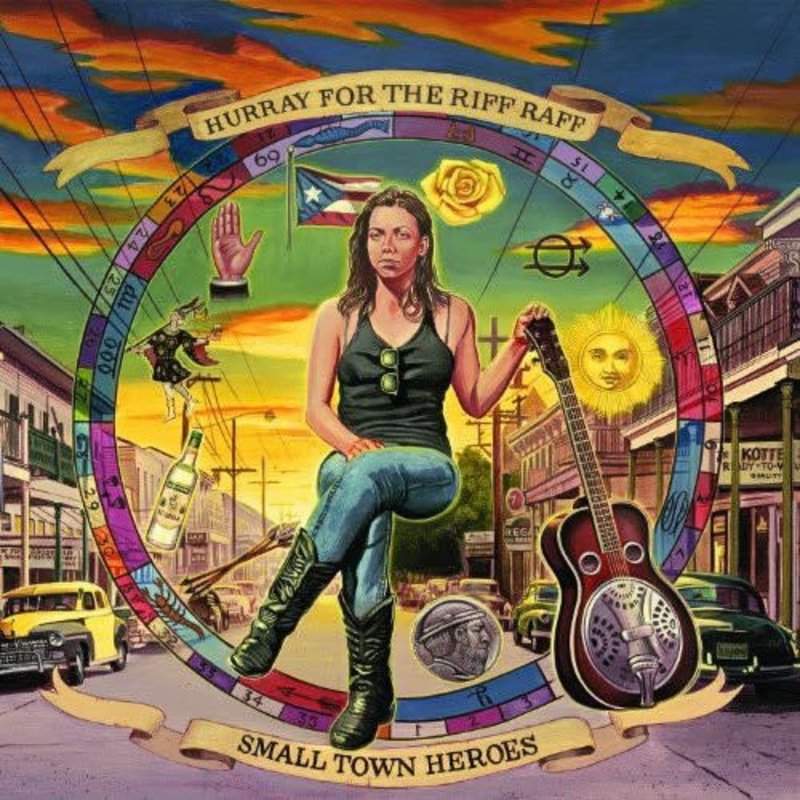 HURRAY FOR THE RIFF RAFF / SMALL TOWN HEROES