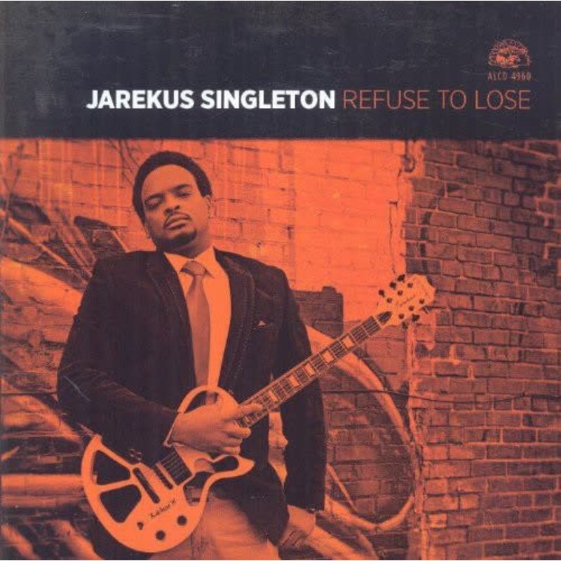 SINGLETON,JAREKUS / REFUSE TO LOSE (CD)