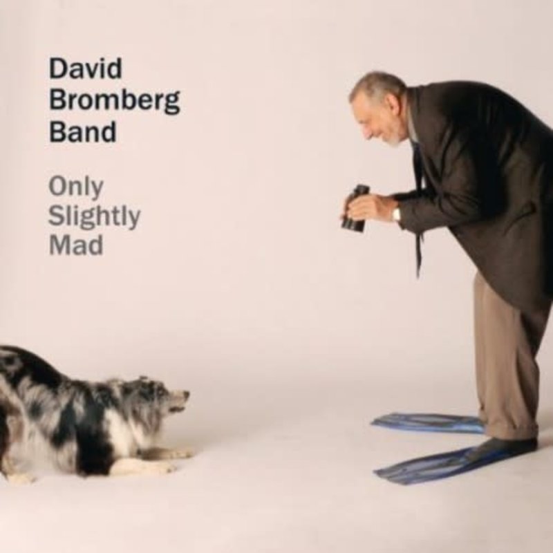 BROMBERG,DAVID / ONLY SLIGHTLY MAD (CD)