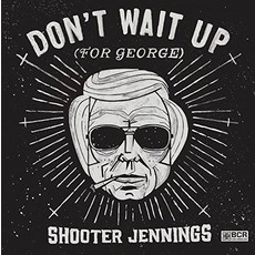 JENNINGS,SHOOTER / DON'T WAIT UP FOR GEORGE (CD)