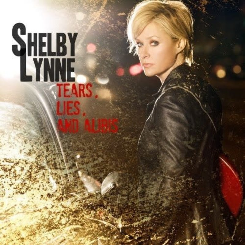 LYNNE,SHELBY / TEARS LIES & ALIBIS (CD)