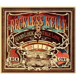 RECKLESS KELLY / GOOD LUCK & TRUE LOVE (CD)