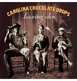 CAROLINA CHOCOLATE DROPS / LEAVING EDEN (CD)