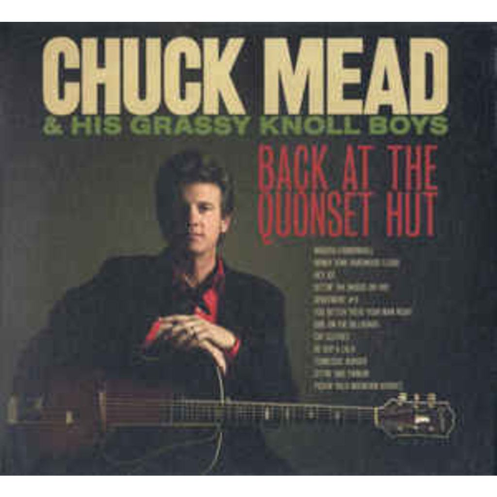 MEAD,CHUCK / HIS GRASSY KNOLL BOYS / BACK AT THE QUONSET HUT (CD)