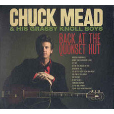 MEAD,CHUCK / HIS GRASSY KNOLL BOYS / BACK AT THE QUONSET HUT (CD)