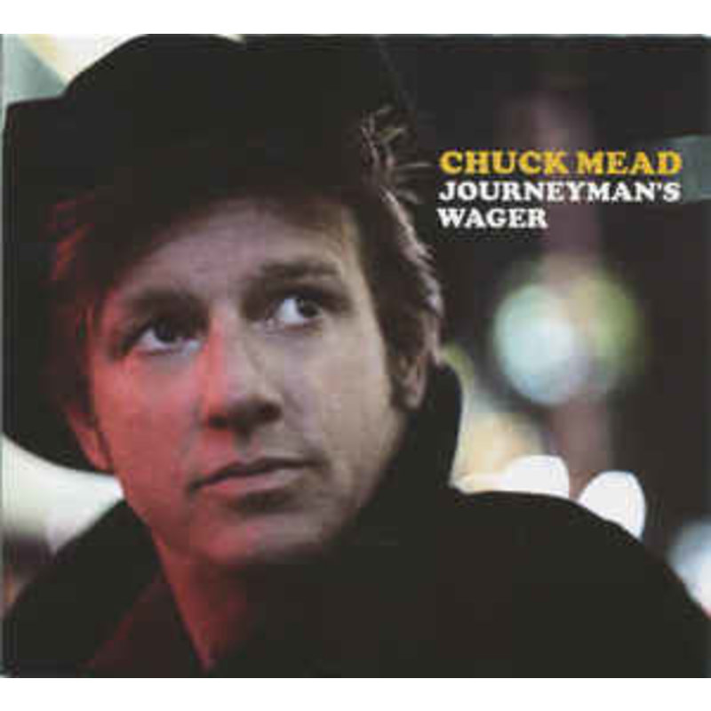 MEAD,CHUCK / JOURNEYMAN'S WAGER (CD)