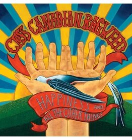 CROSS CANADIAN RAGWEED / HAPPINESS & ALL THE OTHER THINGS (CD)