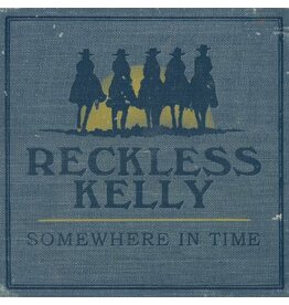 RECKLESS KELLY / SOMEWHERE IN TIME (CD)
