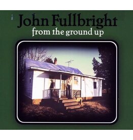 FULLBRIGHT,JOHN / FROM THE GROUND UP (CD)