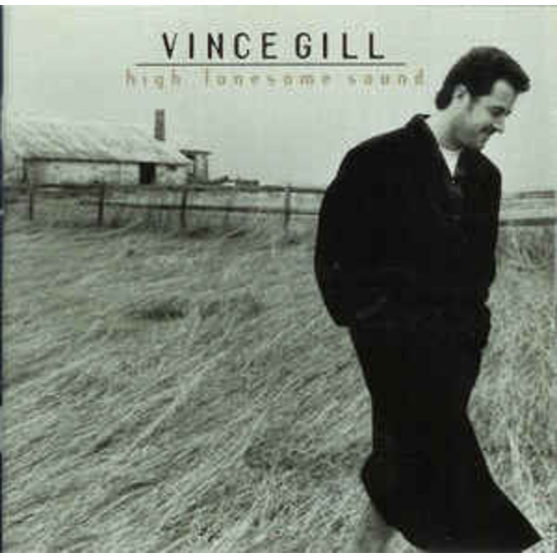 GILL,VINCE / HIGH LONESOME SOUND (CD)