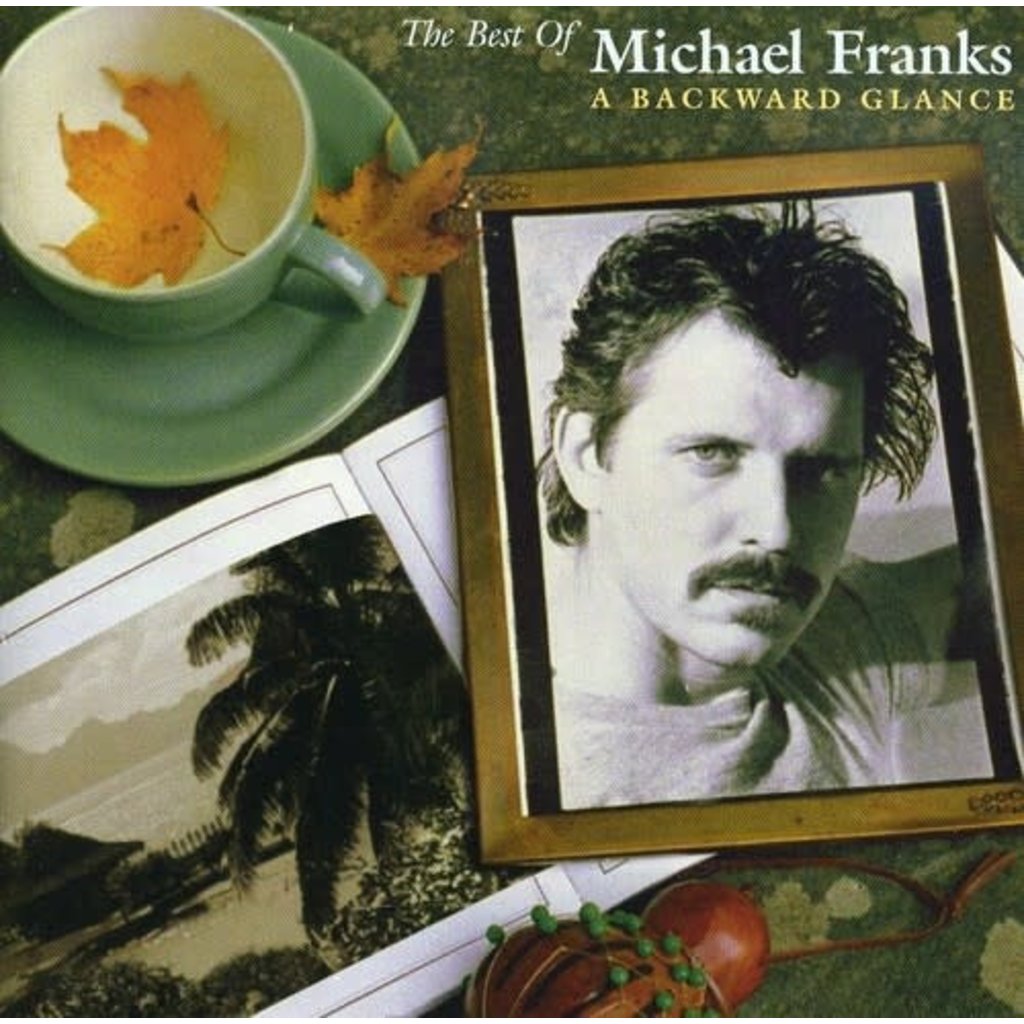 FRANKS,MICHAEL / BEST OF MICHAEL FRANKS: A BACKWARD GLANCE (CD)