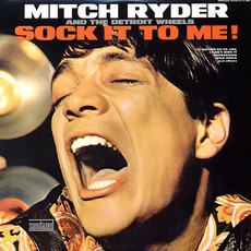 Ryder, Mitch / Sock It To Me!