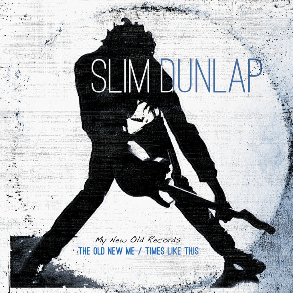 Dunlap, Slim / The Old New Me / Times Like This