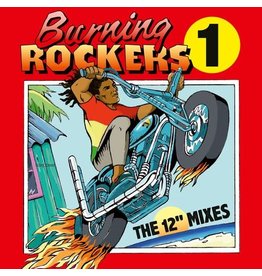 BURNING ROCKERS: THE 12 INCH SINGLES / VARIOUS (CD)