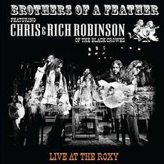 ROBINSON,CHRIS / ROBINSON,RICH / Brothers Of A Feather: Live At The Roxy (CD)