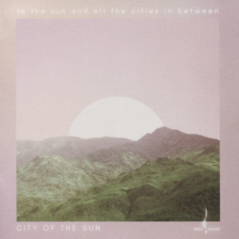 CITY OF THE SUN / TO THE SUN (CD)