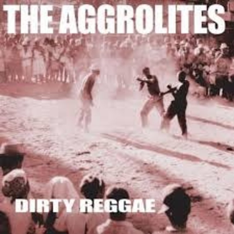 AGGROLITES / Dirty Reggae (CD)