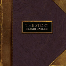 CARLILE, BRANDI / THE STORY (CD)