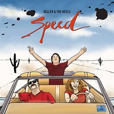 KELLER & THE KEELS / Speed (CD)