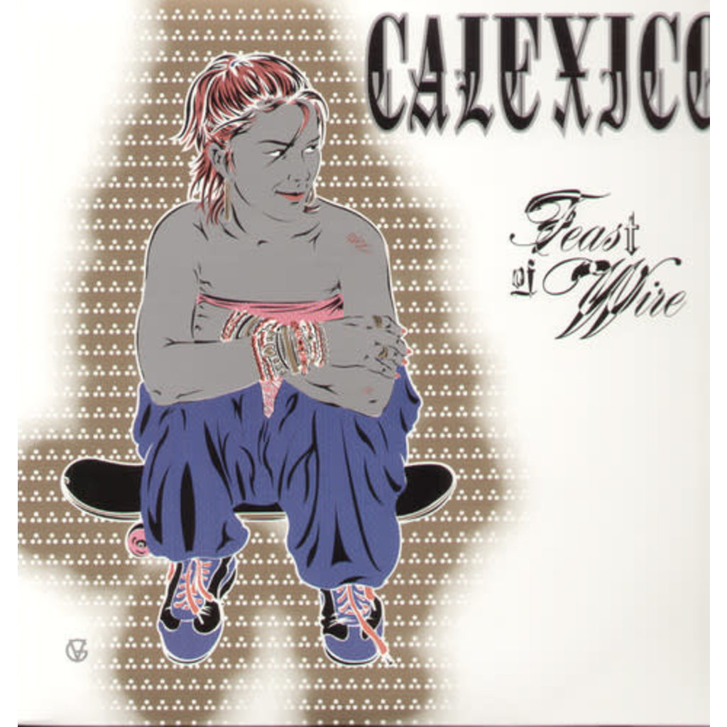 CALEXICO /Feast of Wire