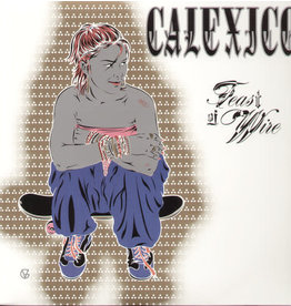 CALEXICO /Feast of Wire