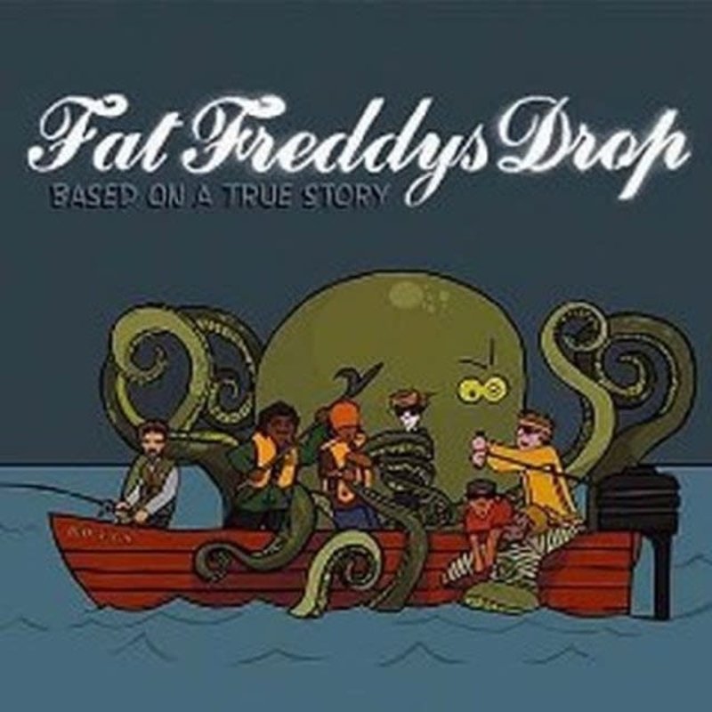 FAT FREDDYS DROP / Based on a True Story (CD)