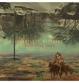 HEARTLESS BASTARDS / RESTLESS ONES