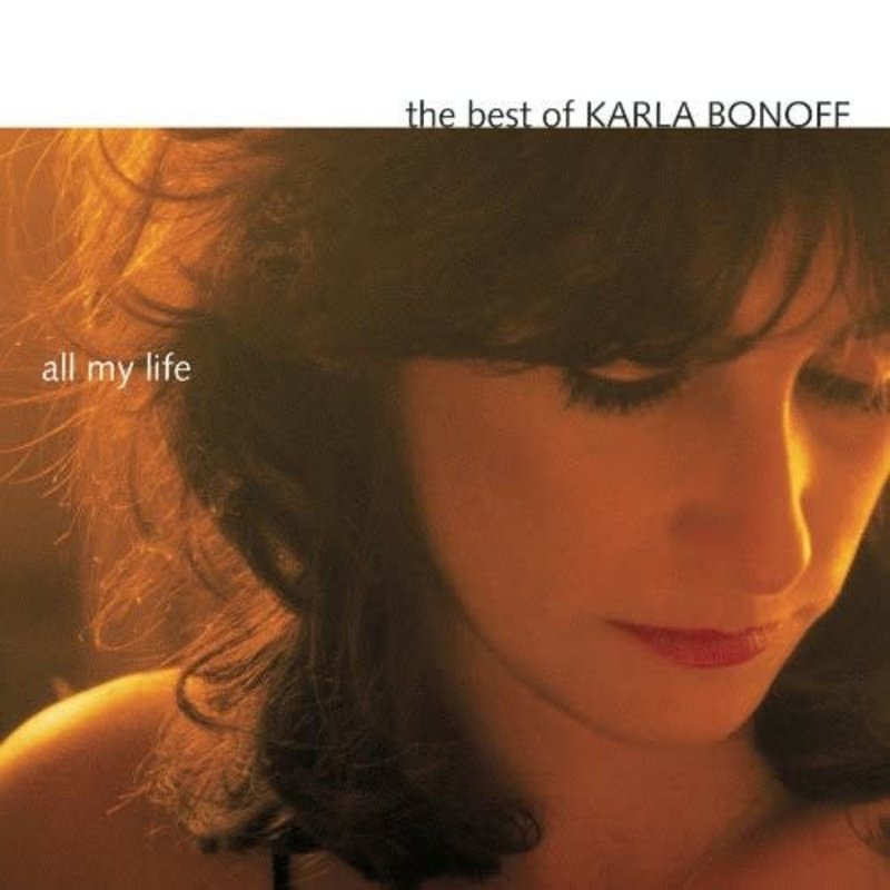BONOFF,KARLA / ALL MY LIFE: THE BEST OF KARLA BONOFF (CD)