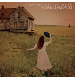 Come On Up To The House: Women Sing Waits / Various Artists (CD)