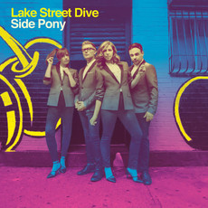 LAKE STREET DIVE / Side Pony