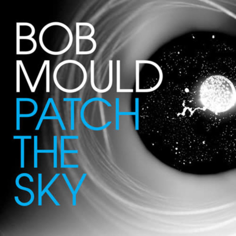 Mould, Bob / Patch The Sky
