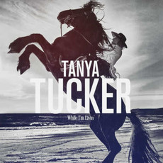 TUCKER,TANYA / While I'm Livin' (CD)