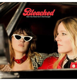 BLEACHED / DON'T YOU THINK YOU' VE HAD ENOUGH? (CD)