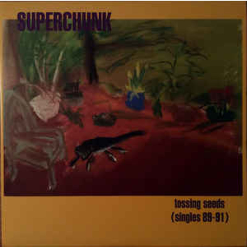 Superchunk / Tossing Seeds (Singles 1989-91)