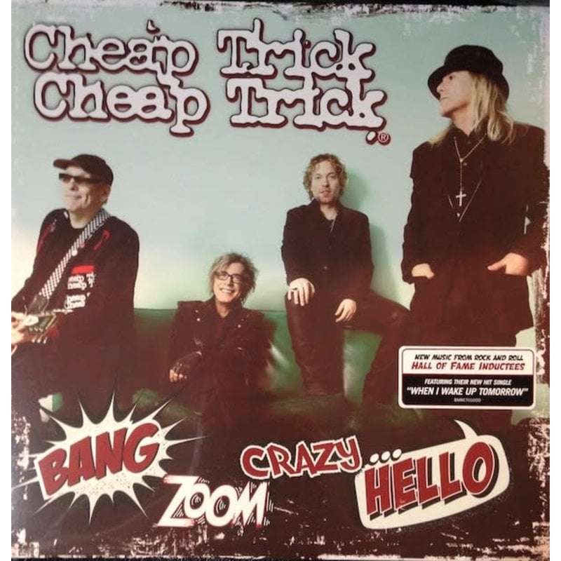 CHEAP TRICK / Bang Zoom Crazy Hello