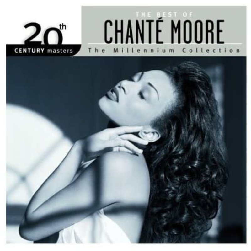 MOORE,CHANTE / 20TH CENTURY MASTERS: MILLENNIUM COLLECTION (CD)