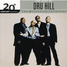 DRU HILL / 20TH CENTURY MASTERS: MILLENNIUM COLLECTION (CD)